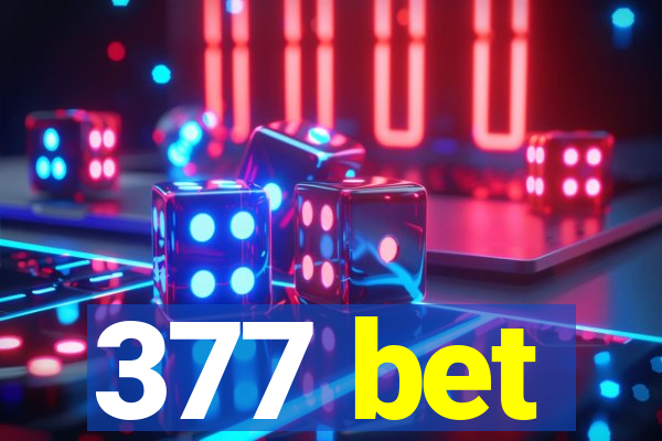 377 bet