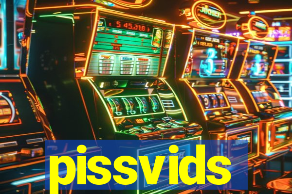 pissvids