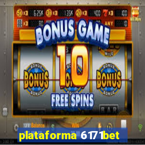 plataforma 6171bet