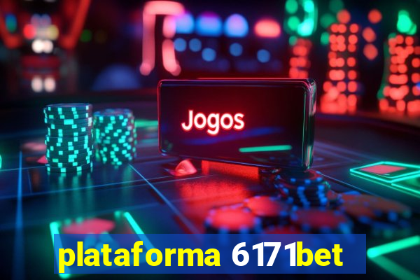 plataforma 6171bet