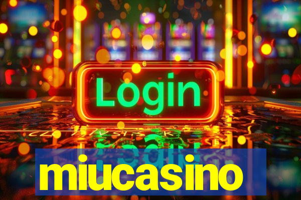 miucasino