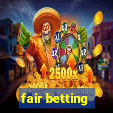 fair betting