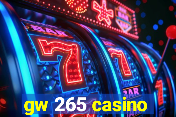 gw 265 casino