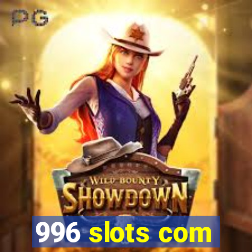 996 slots com