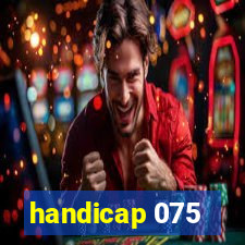 handicap 075