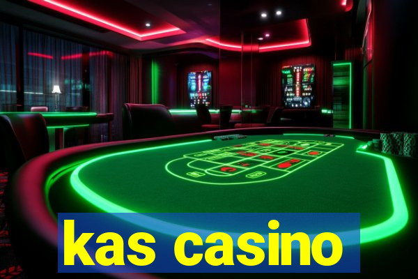 kas casino