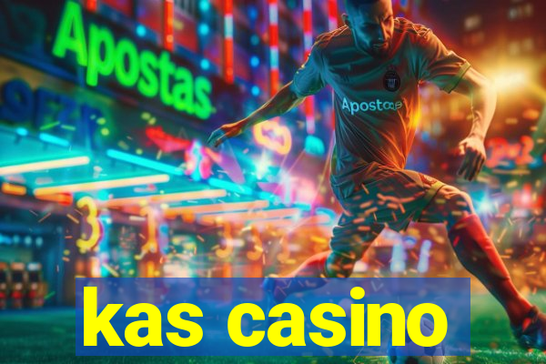 kas casino