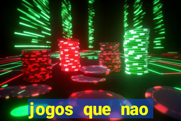 jogos que nao precisa colocar dinheiro