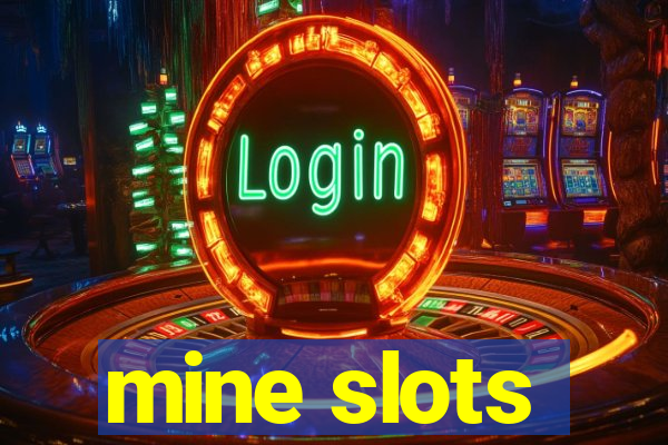 mine slots