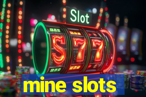 mine slots