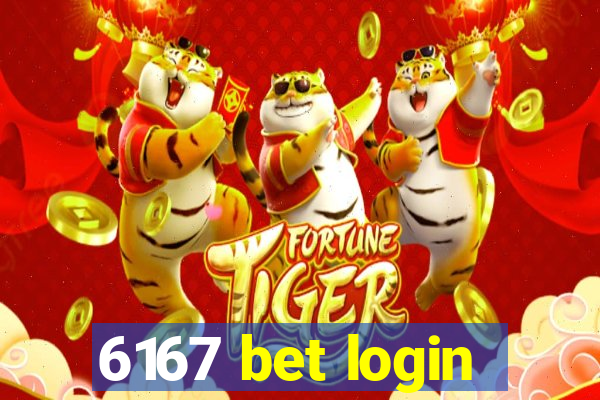 6167 bet login