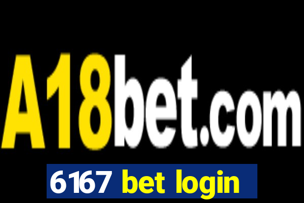 6167 bet login