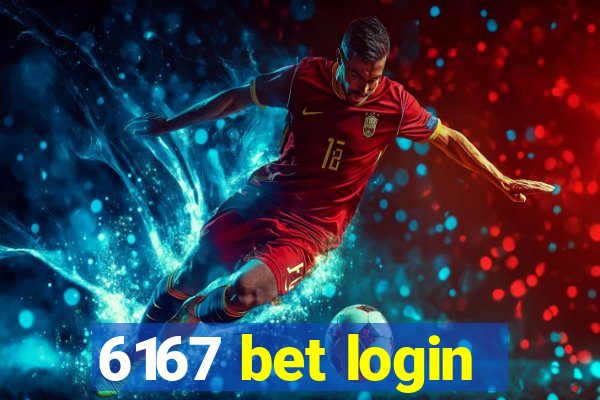 6167 bet login