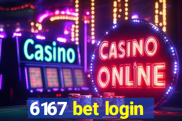 6167 bet login