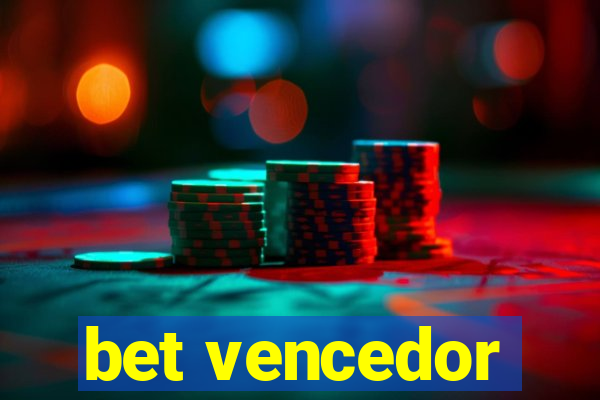 bet vencedor