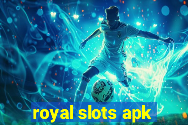 royal slots apk