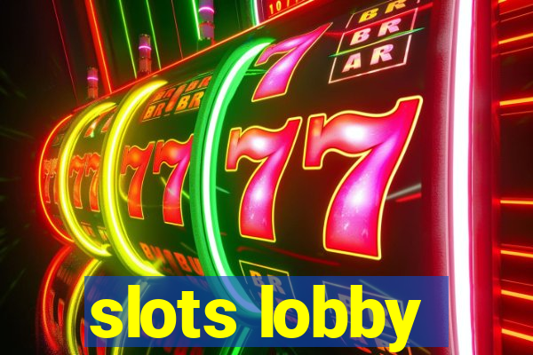 slots lobby