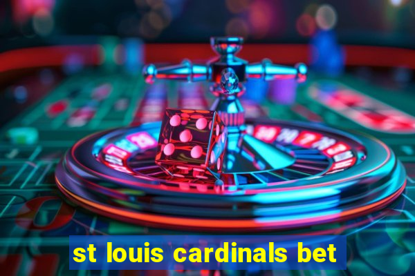 st louis cardinals bet