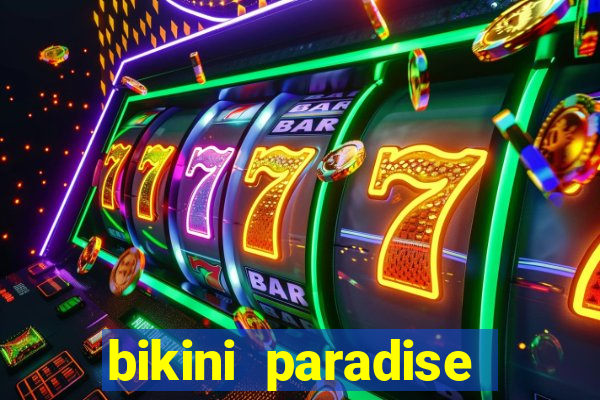 bikini paradise slot demo