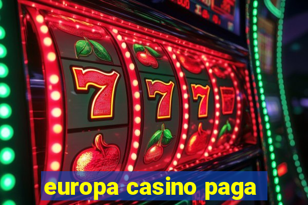 europa casino paga