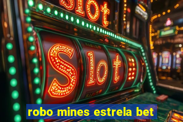 robo mines estrela bet