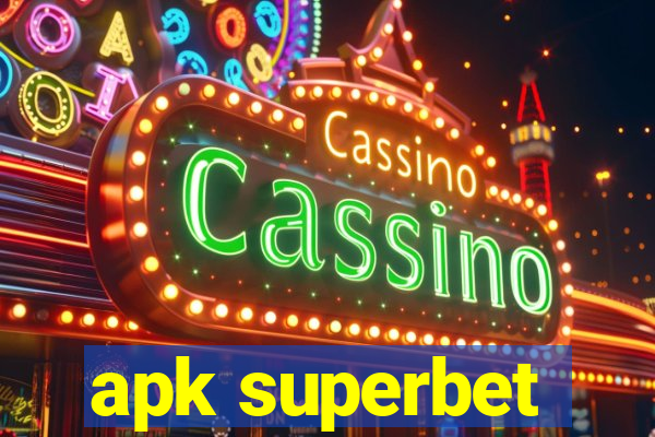 apk superbet