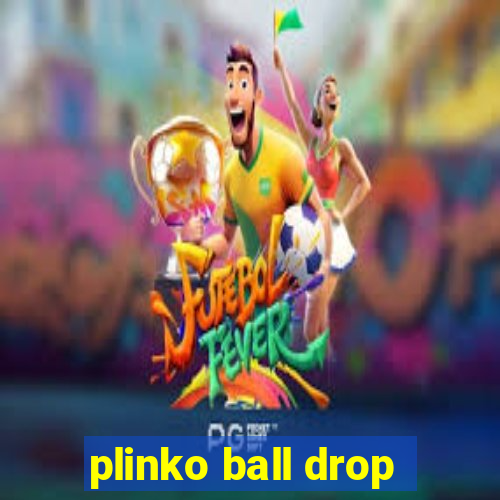 plinko ball drop