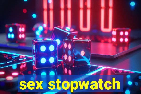 sex stopwatch