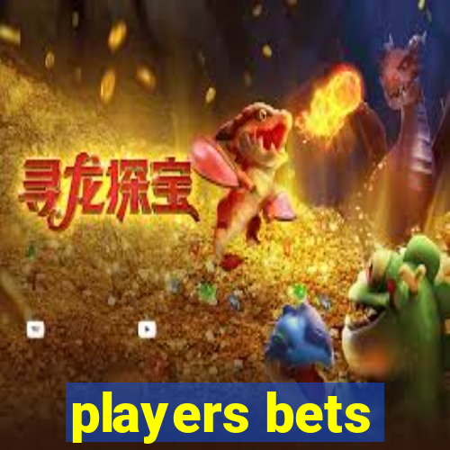 players bets