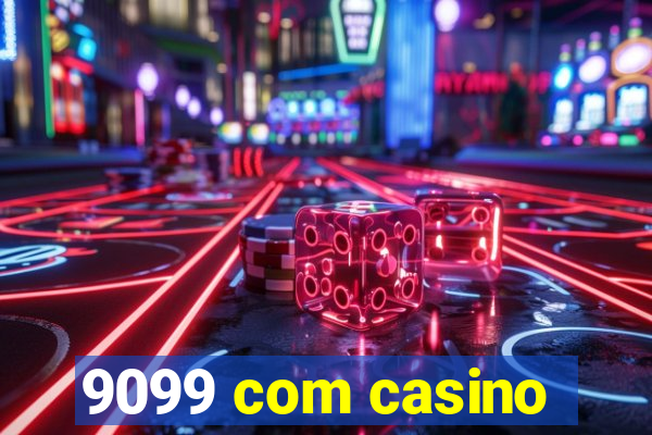 9099 com casino