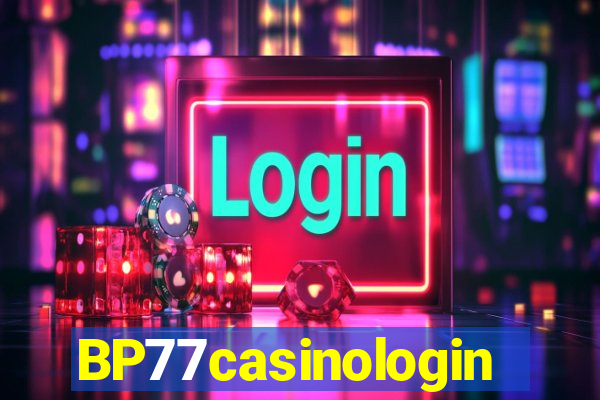 BP77casinologin