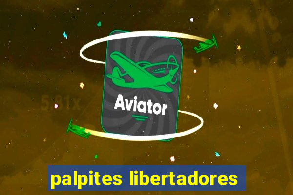 palpites libertadores