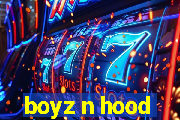 boyz n hood