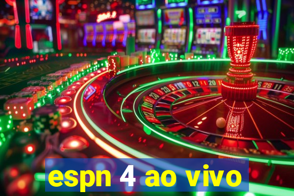 espn 4 ao vivo