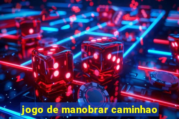 jogo de manobrar caminhao