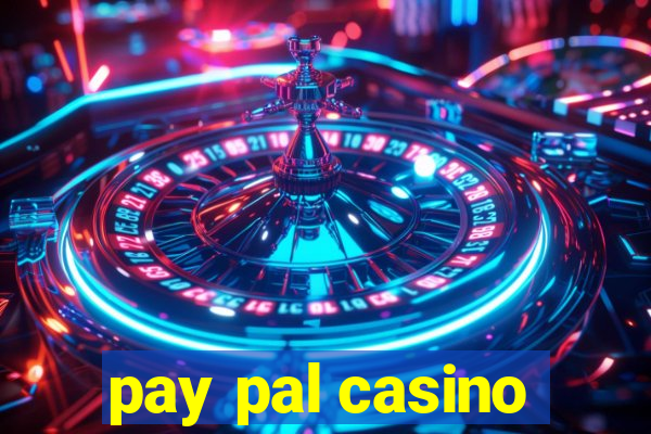 pay pal casino