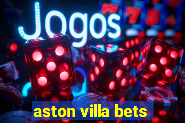 aston villa bets