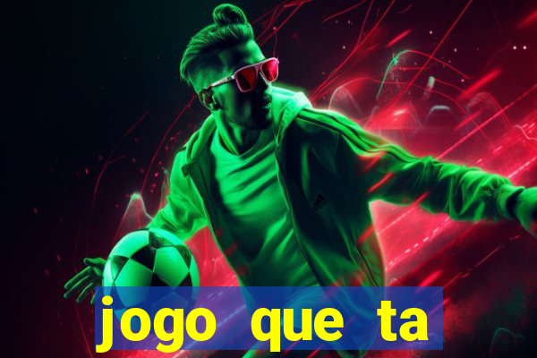 jogo que ta pagando de verdade