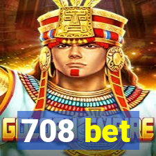 708 bet