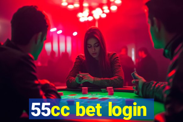 55cc bet login