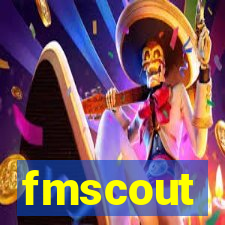 fmscout