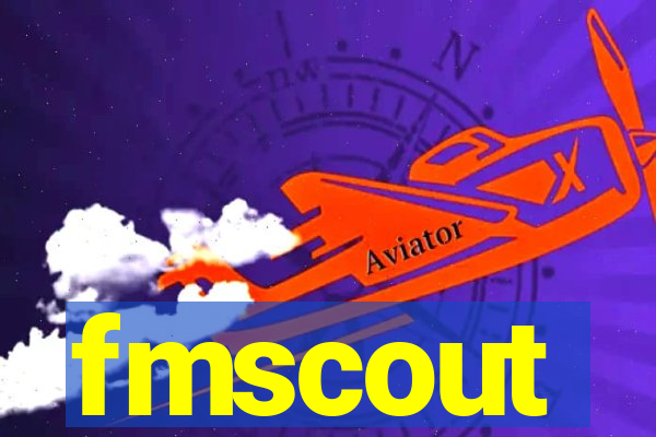 fmscout