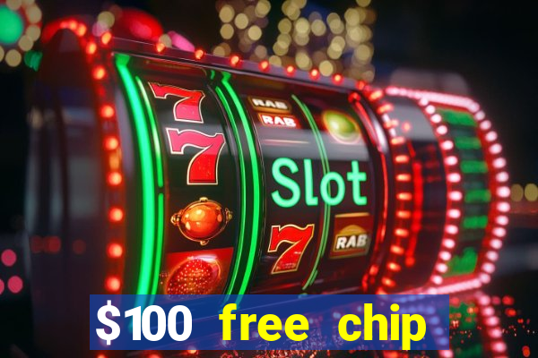 $100 free chip casino captain jack