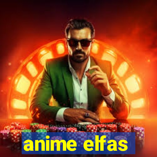 anime elfas