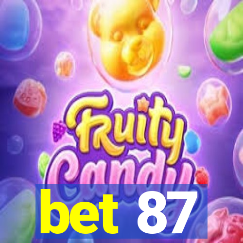 bet 87