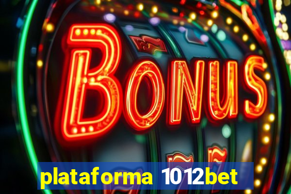 plataforma 1012bet