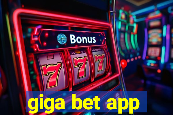 giga bet app