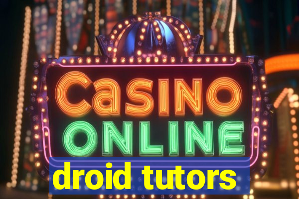 droid tutors