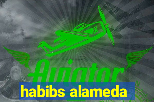 habibs alameda