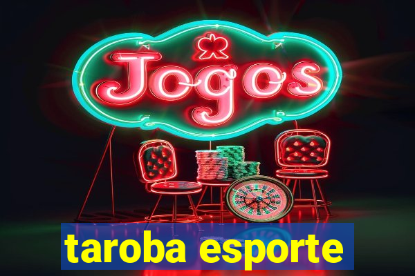 taroba esporte